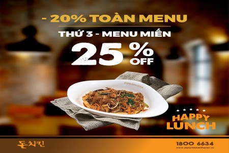 HAPPY LUNCH ƯU ĐÃI LÊN ĐẾN 25%